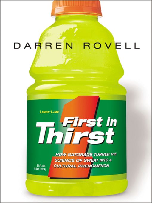 Title details for First in Thirst by Darren ROVELL - Wait list